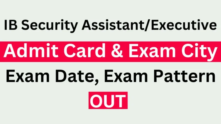 IB Security Assistant/Executive Tier 2 Admit Card 2026 Link, Exam Date, Hall Ticket Download